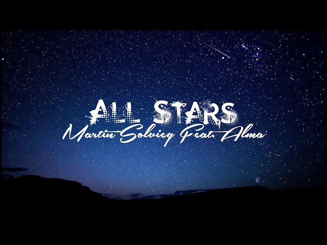 Martin Solveig Feat. Alma - All Stars (Lyric) class=