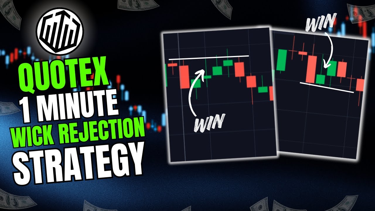 Quotex 1 Minute Wick Rejection Strategy 2025 🔥 | Binary Options 1 ...