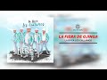 La Fiera De Ojinaga -La Boca Les Callamos (Audio Original)