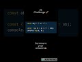 Today's JS Challenge 🚀#javascript #coding #interviewtips #interviewpreparation