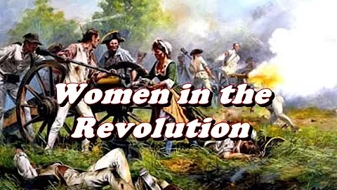 History Brief: Women in the American Revolution