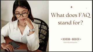 WHAT DOES FAQ STAND FOR