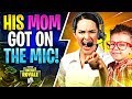 HIS MOM GOT ON THE MIC! (Fortnite Battle Royale)