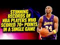 The most recordbreaking 70 point games in nba history