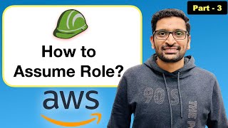 AWS Assume IAM Role  Step by Step tutorial (Part3)