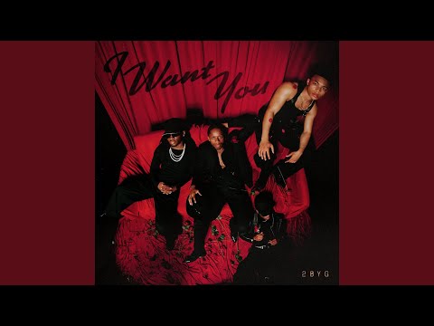 2BYG - I Want You