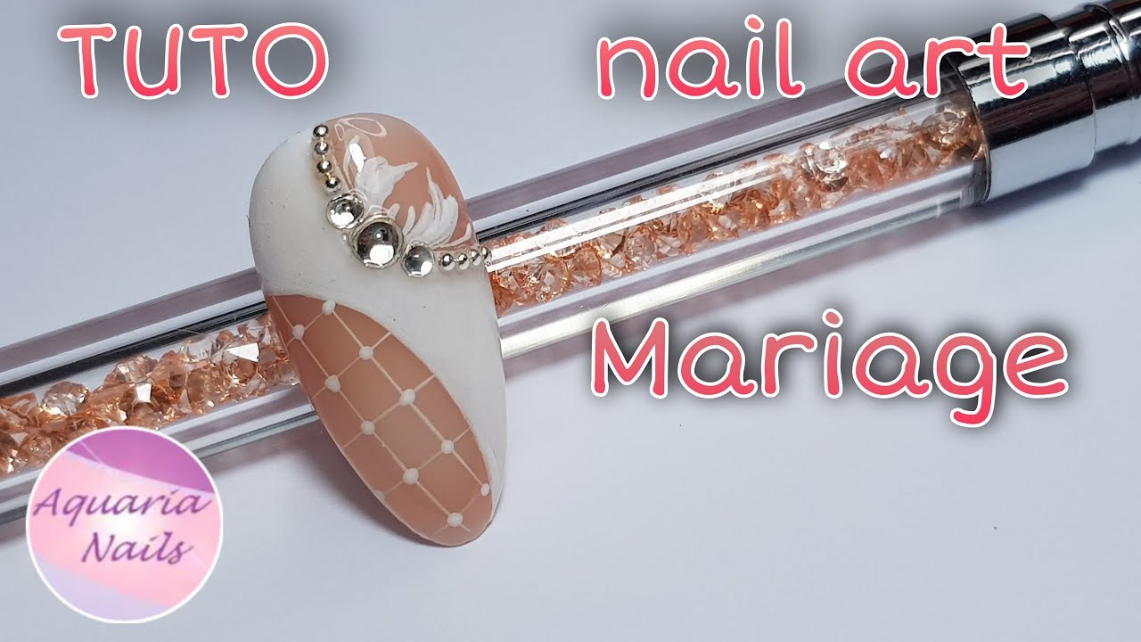NAIL ART MARIAGE  - TUTO