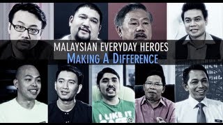 Everyday Malaysian Heroes - Making A Difference