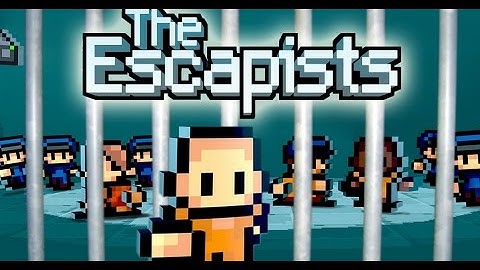 The Escapists - Episode 1: Learning the Ropes