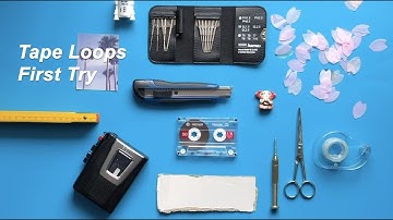 Tape Loops - First Try