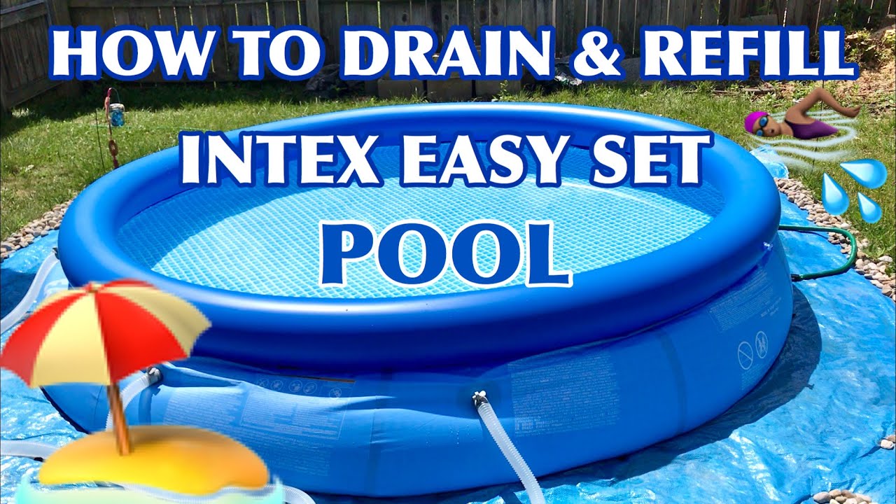 Opdagelse quagga tælle HOW TO DRAIN AND REFILL YOUR INTEX EASY SET 10' x 30” POOL - YouTube