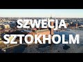 Szwecja sztokholm  co warto zobaczy i zje