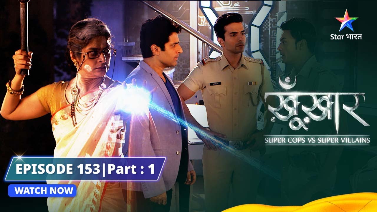 SuperCops Vs Super Villains  Dadi Ki Super Powers  Episode  153 Part 1  starbharat