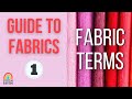 Guide To Fabric | How To Understand Fabric | Learn About Fabric