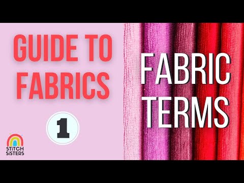 Guide To Fabric | How To Understand Fabric | Learn About Fabric