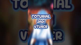 Gimana Sih Cara Jadi Vtuber ?? #vtuberindonesia #vtuber #fypシ #fypシ #shabunkairu #shorts