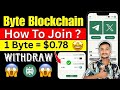 BYTE Blockchain Airdrop Full Details | BYTE Blockchain Price 0.78$ | BYTE BLOCKCHAIN WITHDRAWAL