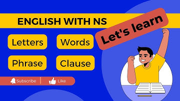 Building blocks of English Language | Letters | Words | Phrase | Sentence
