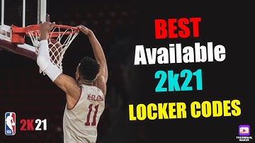NBA 2K21 BEST AVAILABLE LOCKER CODES