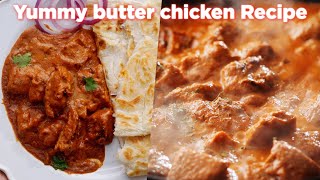 Easy and Delicious Butter Chicken Recipe - Restaurant Style at Home
