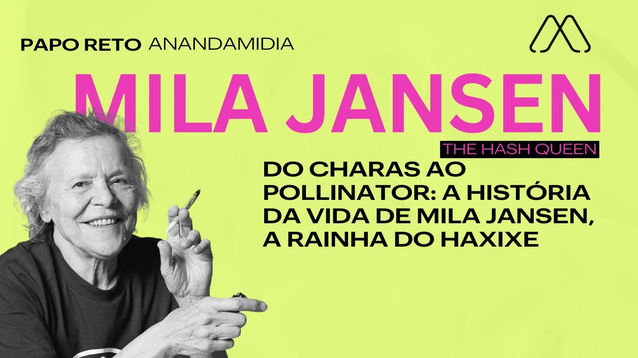 Mila Jansen fala do futuro do hash no mundo | Pollinator & Legalização