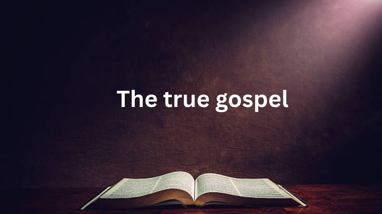 The true gospel