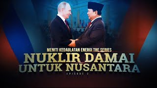 Meniti Keadilan Energi The Series: Nuklir Damai Untuk Nusantara | Kabar Petang tvOne
