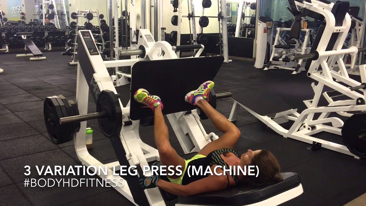 3 Variation Leg Press (Machine) YouTube