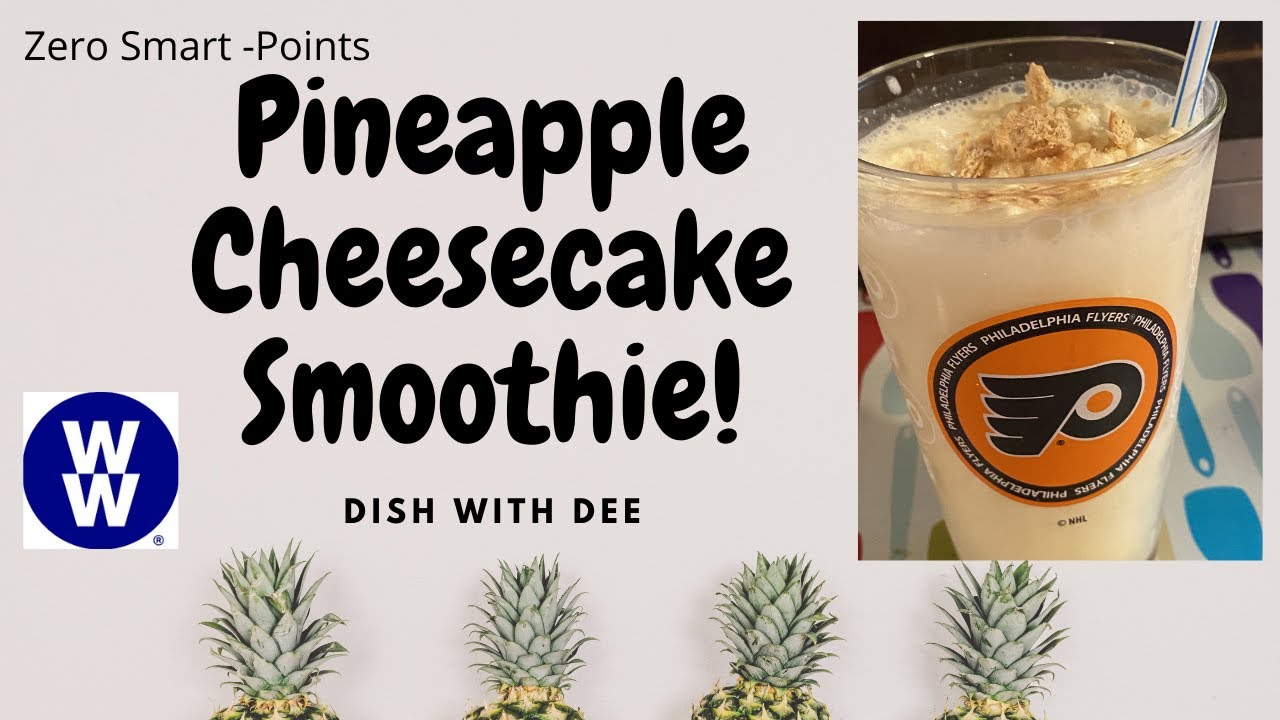 Zero Point Smoothie Pineapple Cheesecake Smoothie | Weight Watchers Zero Point Smoothie|# ...