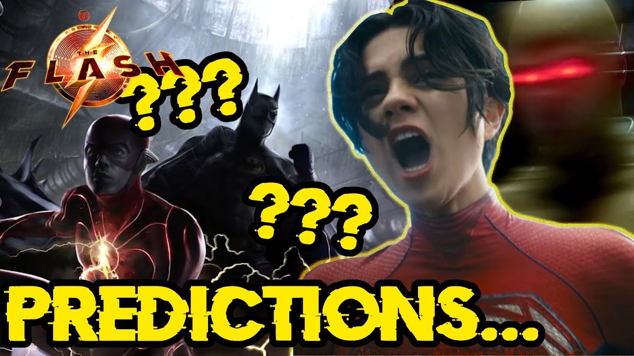 THE FLASH movie WILL BREAK the INTERNET... (My PREDICTIONS)
