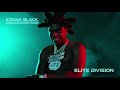 Kodak Black - Elite Division [Official Audio]