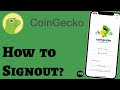 How to Sign Out of CoinGecko App (2025)?