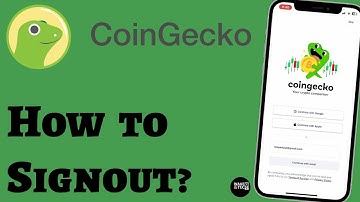 How to Sign Out of CoinGecko App (2025)?