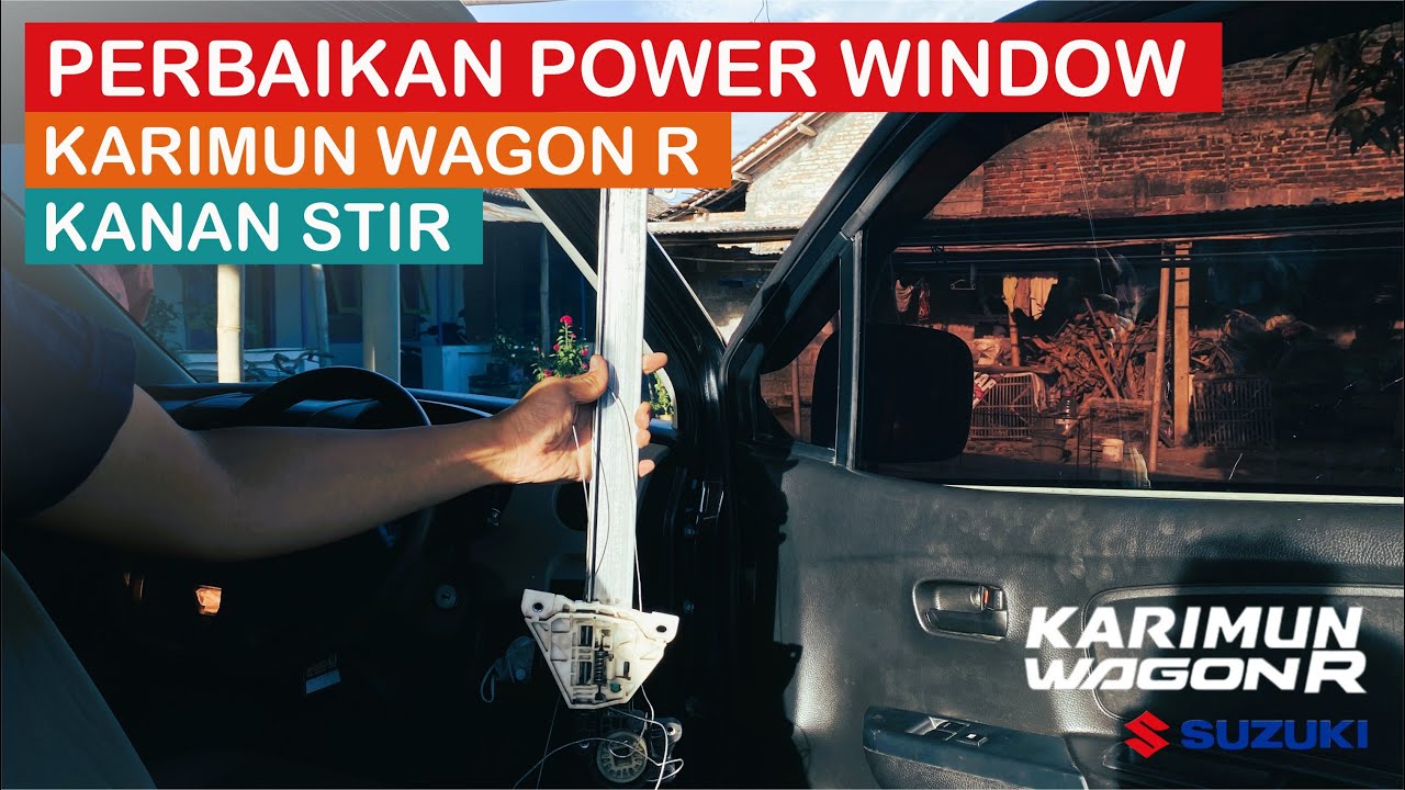 Wagon R Window Memperbaiki Power Window Karimun Wagon R Macet Tidak Mau Naik Turun ...