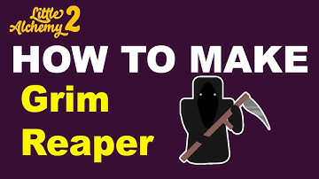 How to Make a Grim Reaper in Little Alchemy 2? | Step by Step Guide!