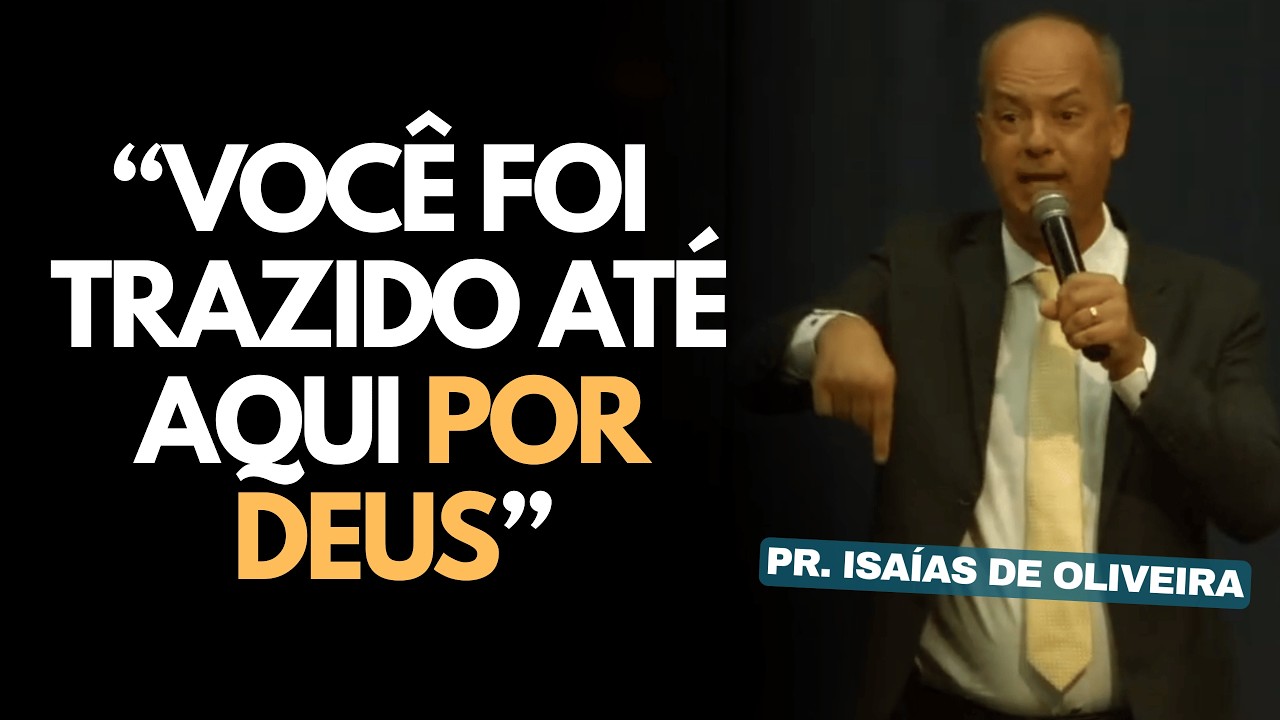 Não é o fim: DEUS ESTÁ MOVENDO OS BASTIDORES | Pastor Isaías de Oliveira