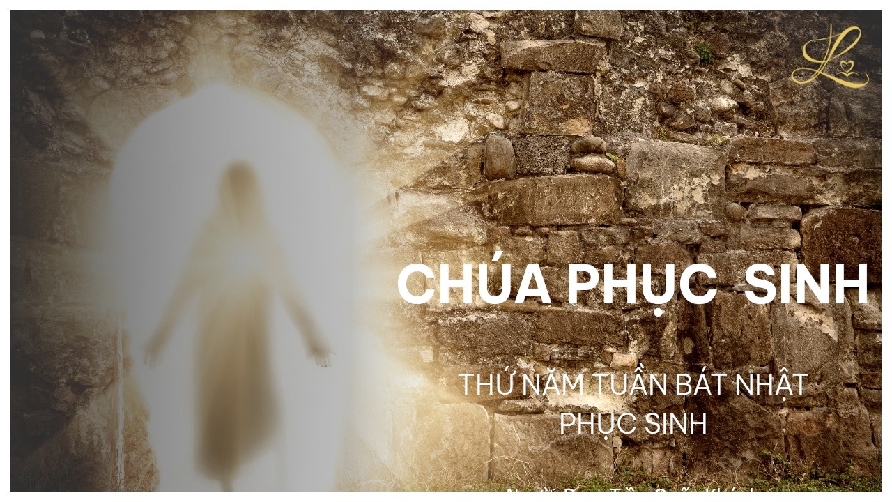 Chúa Phục Sinh - Thứ Năm Trong Tuần Bát Nhật Phục Sinh | Lm. Phaolô Vũ Đức Thành, SDD