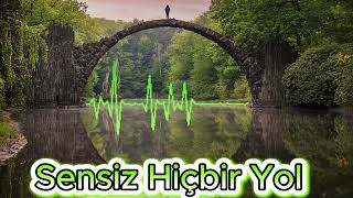 Kovem - Sensiz Hiçbir Yol