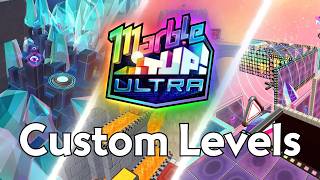 Marble It Up! Ultra - Custom Levels