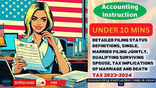 Detailed Filing Status Definitions, Single, Married Filing Jointly, Qualifying Surviving Spouse Tax