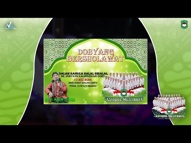 🔴[LIVE] DOBYANG KALIMOJOSARI DORO BERSHOLAWAT BERSAMA ASYIQOL MUSTHOFA PEKALONGAN class=