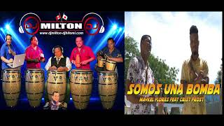 Somos una bomba  - Maikel Flores Feat. Crist Frost / DjMilton Peru