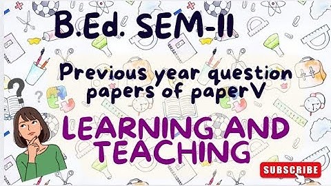 Previous year questios of Learning and Teaching| B.Ed. Sem-2 @LearnwithKriti01 #subscribe #bbmku#vbu