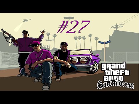 GTA San Andreas - Walkthrough: Mission #27 - The Green Sabre (Ballas Mod)