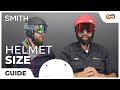 SMITH Helmet Size Guide | SportRx