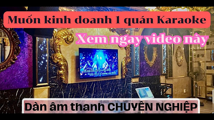 Trang thiết bị phòng karaoke khấu hao bao nhiêu năm năm 2024