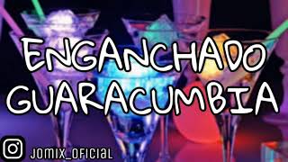ENGANCHADO GUARACUMBIA (J0 MIX).VIDEO OFICIAL