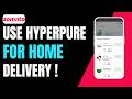 How to Use Zomato Hyperpure for Home Delivery !