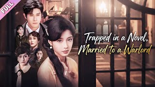 [MULTISUB] She Was Forced to Marry the Ruthless Warlord, but Ended Up Winning His Heart...