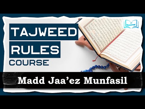 Full TAJWEED Course | Rules of Mudood- Munfasil Maad